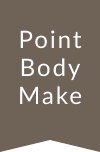 Point Body Make